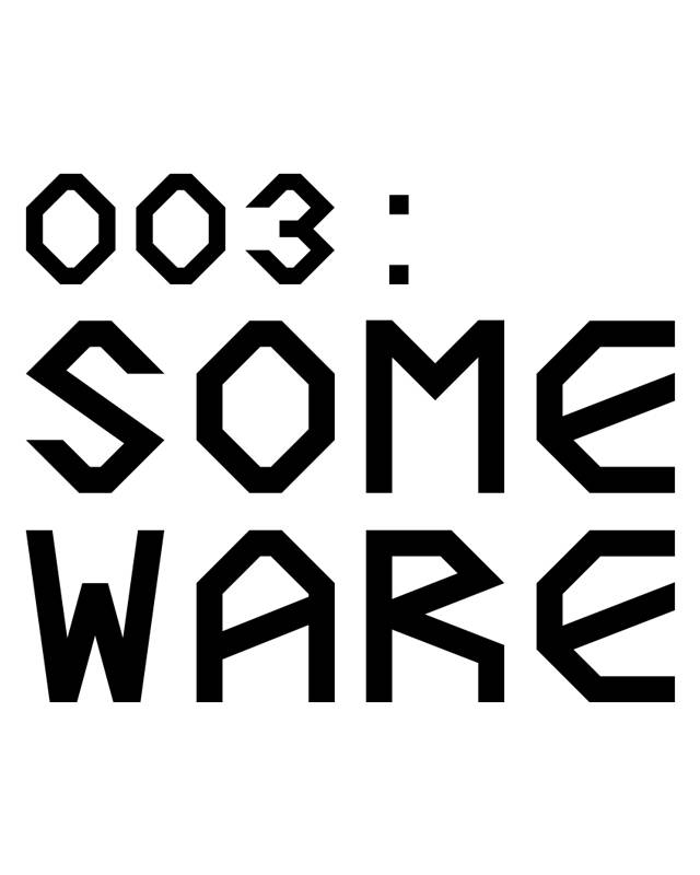 Pleasure Paradox Pursuits 003: SOME WARE